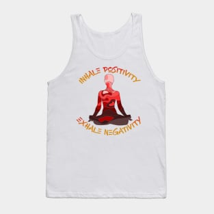 Inhale Positivity and Exhale Negativity Tank Top